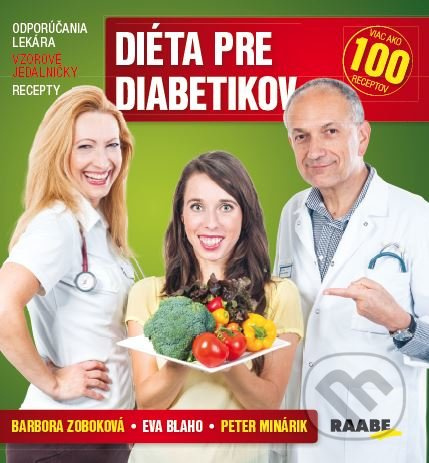 Diéta pre diabetikov - Peter Minárik, Barbora Zoboková, Eva Blaho - kniha z kategorie Medicína
