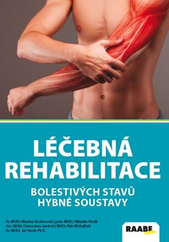 Léčebná rehabilitace bolestivých stavů hybné soustavy - kniha z kategorie Fyzioterapie