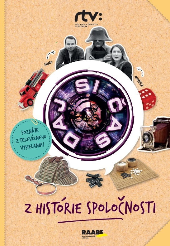 Daj si čas 2 - Z histórie spoločnosti - Roman Humaj, Jana Bohunická - kniha z kategorie Naučné knihy