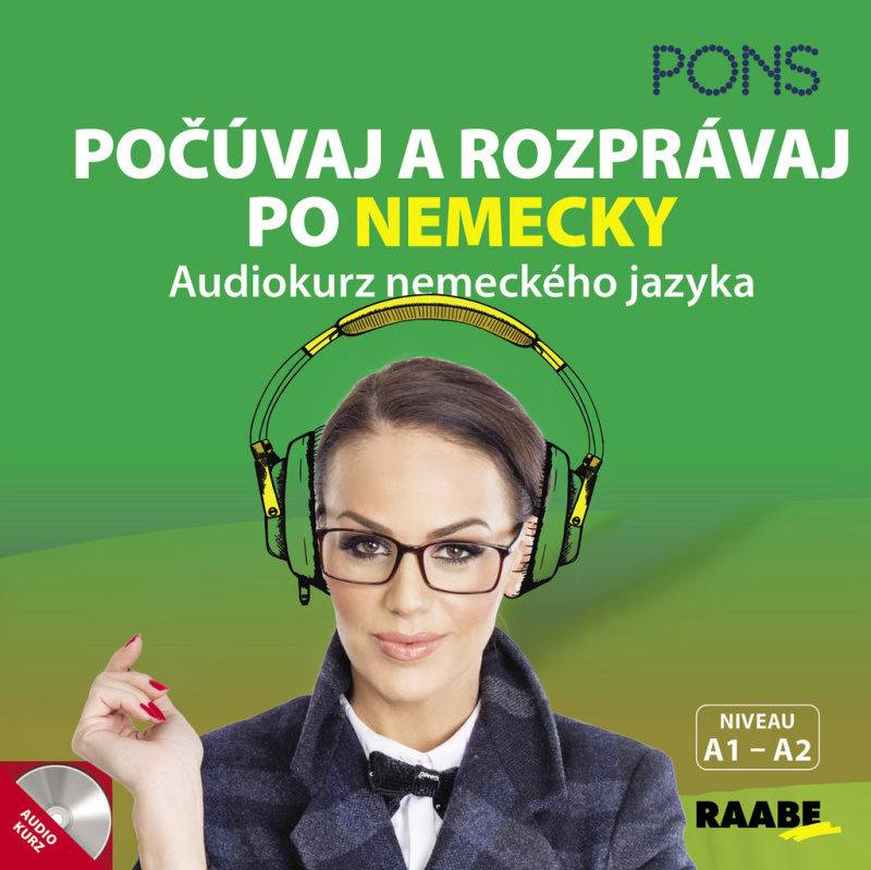 Počúvaj a rozprávaj po nemecky (Audiokurz nemeckého jazyka (Niveau A1 - A2)) - kniha z kategorie Jazykové učebnice a slovníky