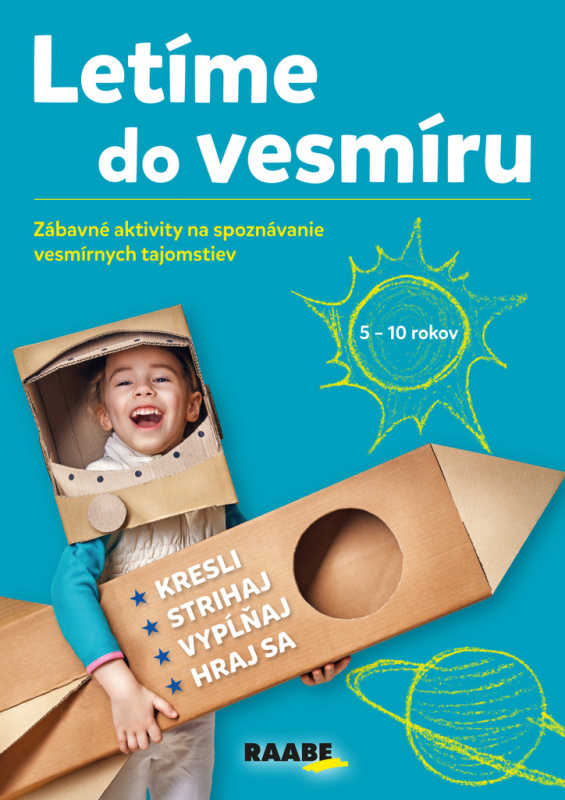 Letíme do vesmíru (Zábavné aktivity na spoznávanie vesmírnych tajomstiev) - kniha z kategorie Encyklopedie