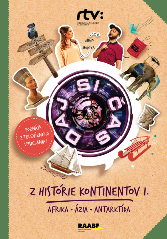 Daj si čas 3 - Z histórie kontinentov I. (Afrika, Antarktída / Arktída, Ázia, Austrália) - kniha z kategorie Naučné knihy