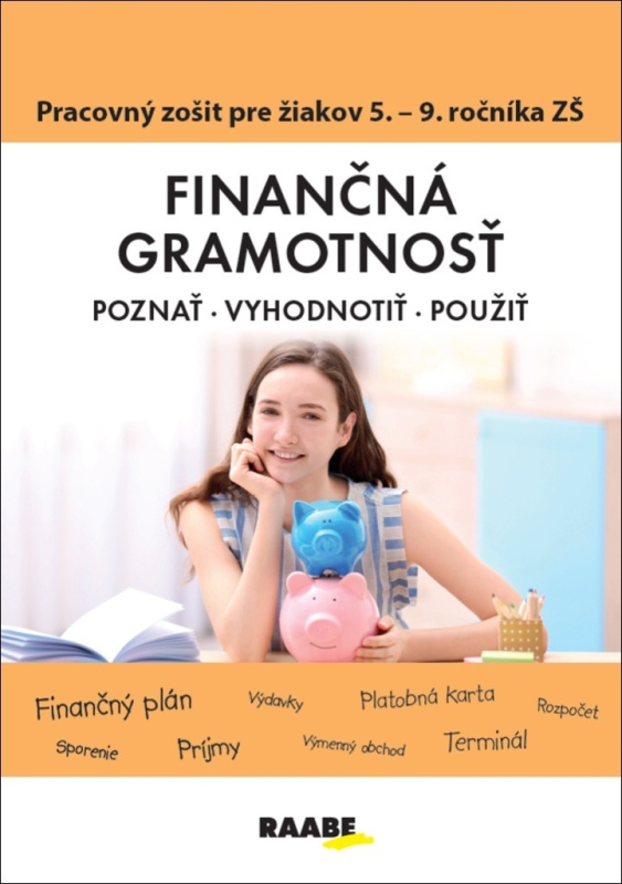 Finančná gramotnosť – pracovný zošit pre žiakov 5. – 9. ročníka ZŠ - kniha z kategorie 2. stupeň