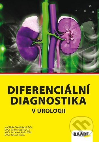 Diferenciální diagnostika v urologii - Tomáš Hanuš, Vladimír Kubíček, Petr Macek - kniha z kategorie Urologie