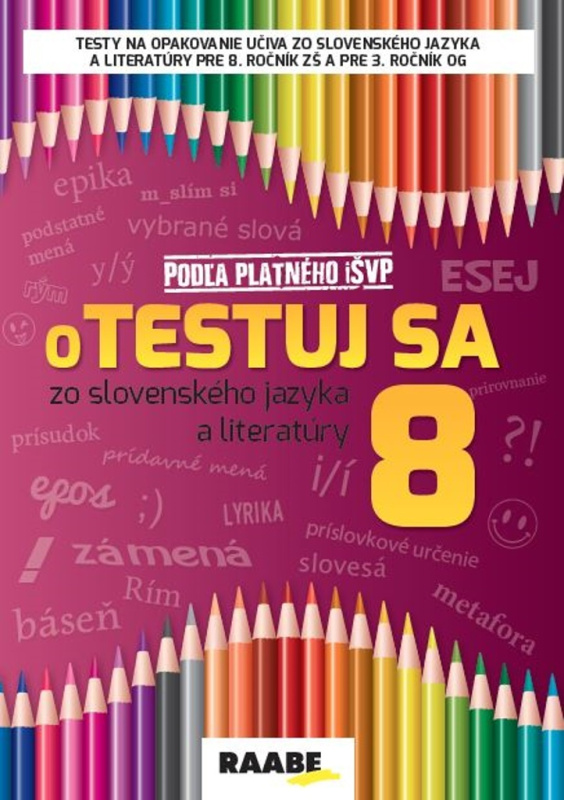 oTESTUJ SA zo slovenského jazyka a literatúry 8 - Zuzana Bartošová, Libuša Bednáriková a ďalší - kniha z kategorie 2. stupeň