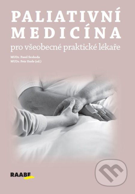 Paliativní medicína pro všeobecné praktické lékaře - kniha z kategorie Praktické lékařství pro dospělé