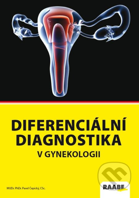Diferenciální diagnostika v gynekológii - Pavel Čepický - kniha z kategorie Medicína