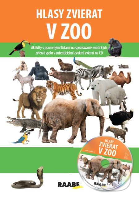 Hlasy zvierat v ZOO +CD - Jarmila Bachratá, Jozefa Chocholáčková - kniha z kategorie Naučné knihy