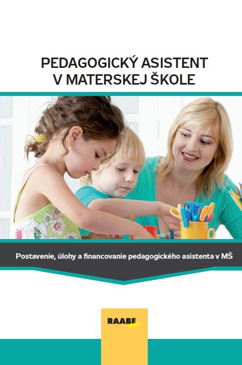 Pedagogický asistent v MŠ (Postavenie, úlohy a financovanie pedagogického asistenta v MŠ) - kniha z kategorie Předškolní pedagogika