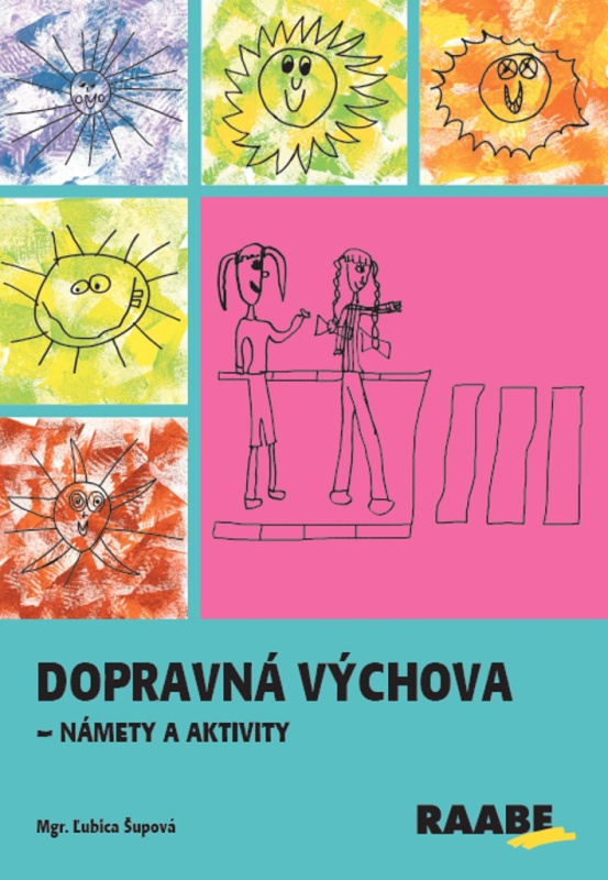 Dopravná výchova - námety a aktivity - Ľubica Šupová - kniha z kategorie Předškolní pedagogika