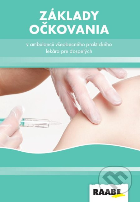 Základy očkovania v ambulancii všeobecného lekára - Zuzana Krištúfková - kniha z kategorie Medicína