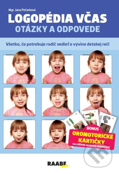 Logopédia včas - otázky a odpovede (Všetko, čo potrebuje rodič vedieť o vývine detskej reči) - kniha z kategorie Logopedie