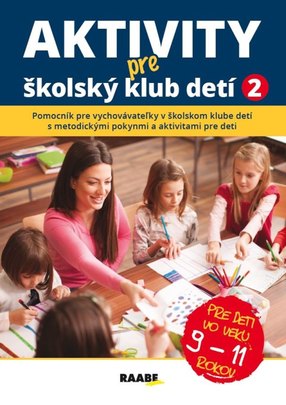 Aktivity pre školský klub detí II. (pre deti vo veku 9-11 rokov) - kniha z kategorie 1. stupeň