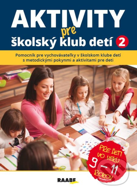Aktivity pre školský klub detí II. (pre deti vo veku 9-11 rokov) - kniha z kategorie 1. stupeň