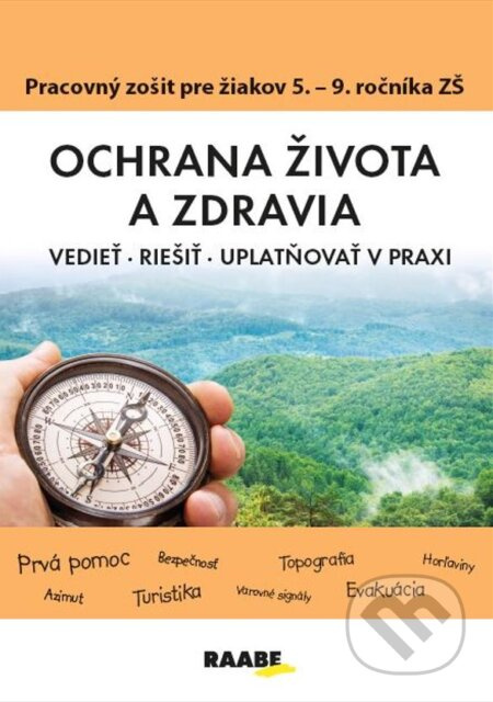 Ochrana života a zdravia (Vedieť, Riešiť, Uplatňovať v praxi) - kniha z kategorie Pedagogika