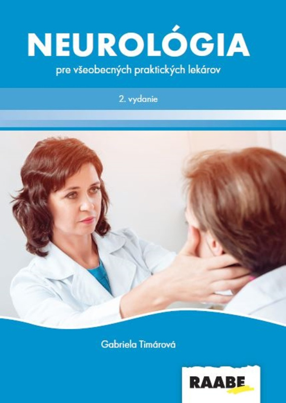 Neurológia pre všeobecných praktických lekárov - Gabriela Timárová - kniha z kategorie Medicína