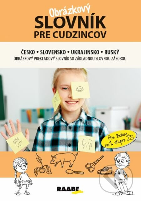 Obrázkový slovník pre cudzincov česko-slovensko-ukrajinsko-ruský - kniha z kategorie Základní školy