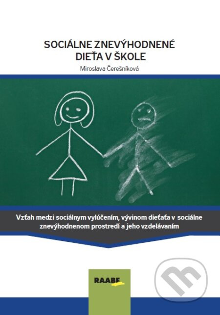 Sociálne znevýhodnené dieťa v škole - Miroslava Čerešníková - kniha z kategorie Odborné a naučné