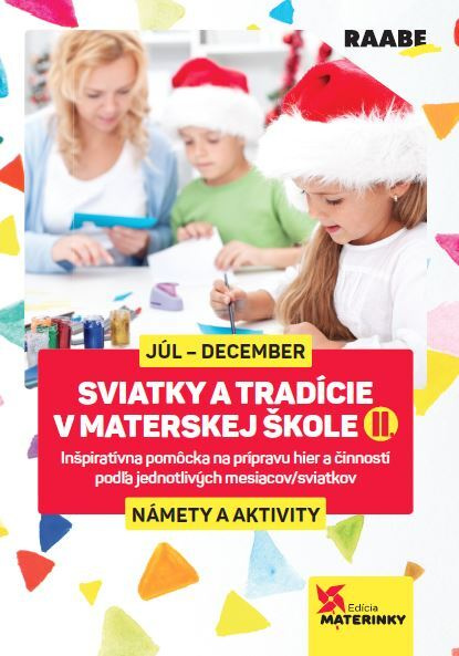Sviatky a tradície v materskej škole II. (Námety a aktivity) - kniha z kategorie Pedagogika