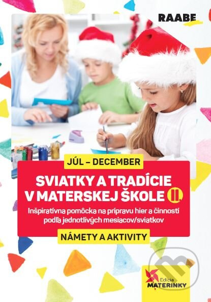 Sviatky a tradície v materskej škole II. (Námety a aktivity) - kniha z kategorie Pedagogika