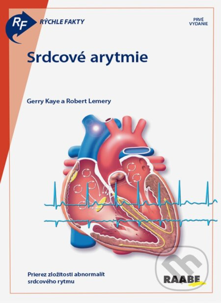 Srdcové arytmie (Prierez zložitosti abnormalít srdcového rytmu) - kniha z kategorie Kardiologie a angiologie