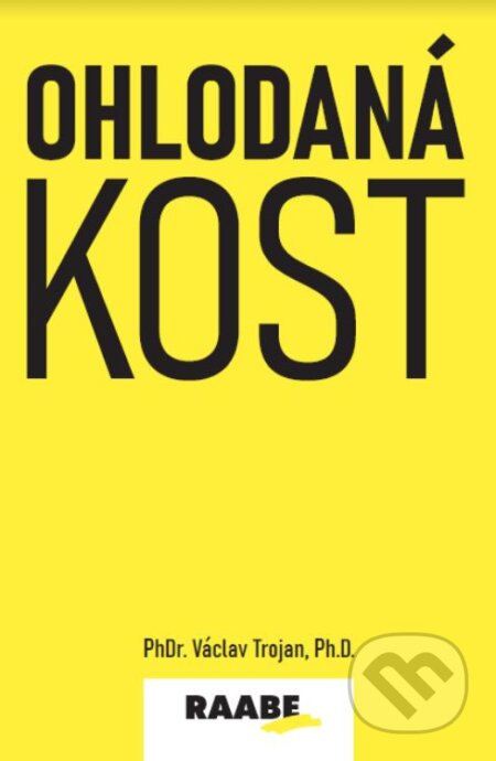 Ohlodaná kost - Václav Trojan