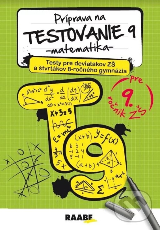 Testovanie 9 z matematiky (Príprava pre deviatakov ZŠ a štvrtákov 8-ročného gymnázia) - kniha z kategorie 2. stupeň