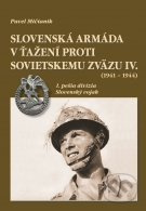 Slovenská armáda v ťažení proti Sovietskemu zväzu IV. (1941 – 1944) - kniha z kategorie 20. století