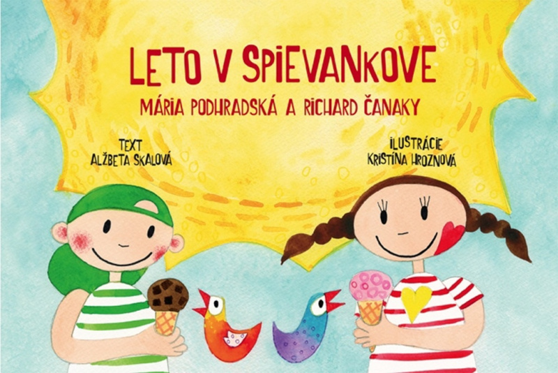 Leto v Spievankove (Mária Podhradská a Richard Čanaky) - kniha z kategorie Naučné knihy