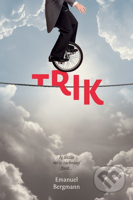 Trik - Emanuel Bergmann - kniha z kategorie Společenská beletrie