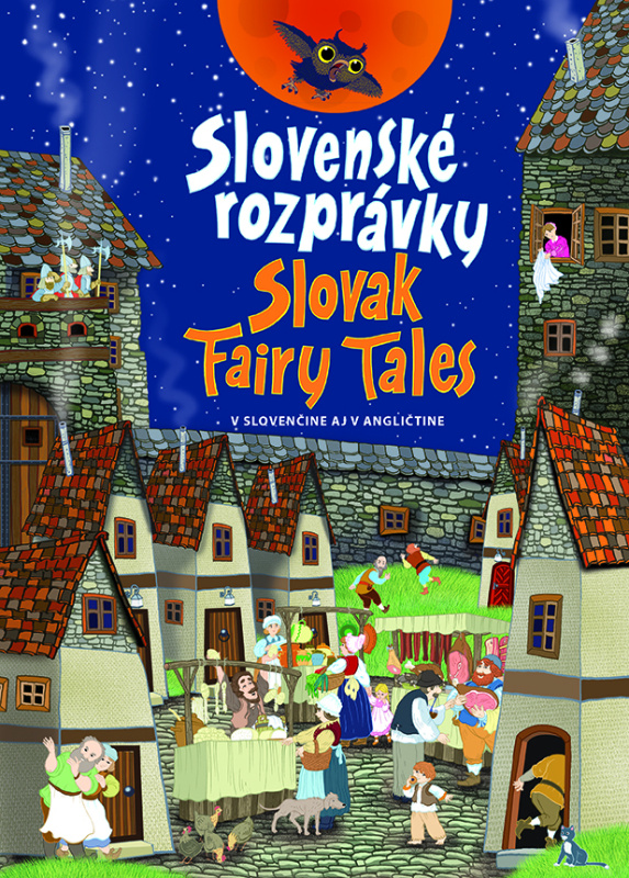 Slovenské rozprávky / Slovak Fairy Tales (v slovenčine aj v angličtine)