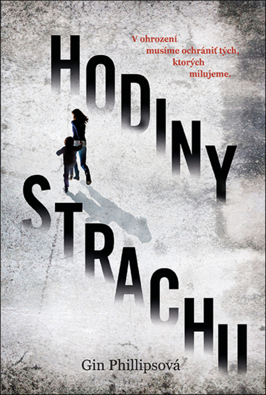 Hodiny strachu (V ohrození musíme ochrániť tých, ktorých milujeme) - kniha z kategorie Thrillery