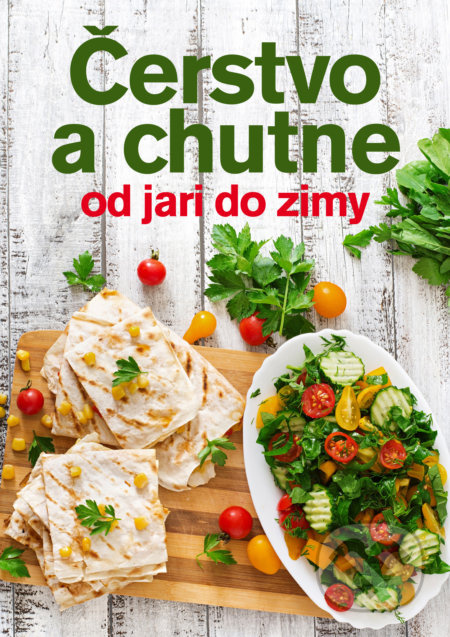 Čerstvo a chutne od jari do zimy - Jana Balonová - kniha z kategorie Kuchařky