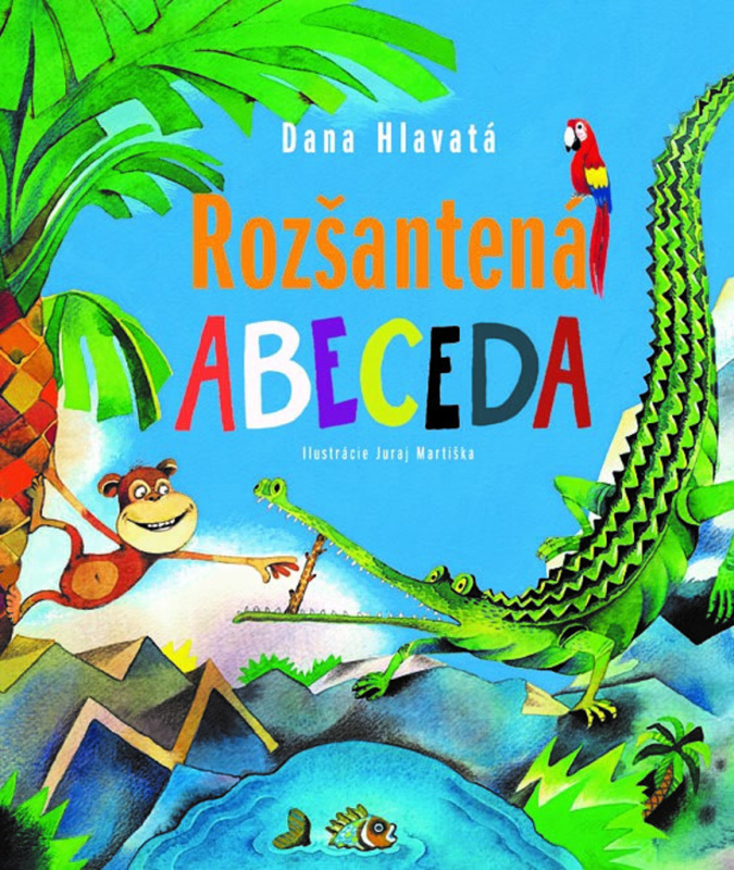 Rozšantená abeceda - Dana Hlavatá - kniha z kategorie Pohádky