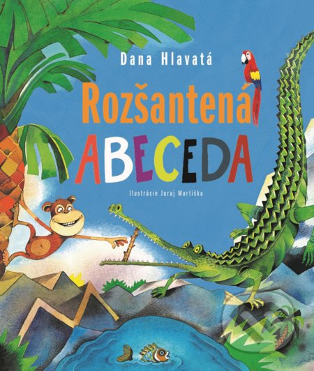 Rozšantená abeceda - Dana Hlavatá - kniha z kategorie Pohádky