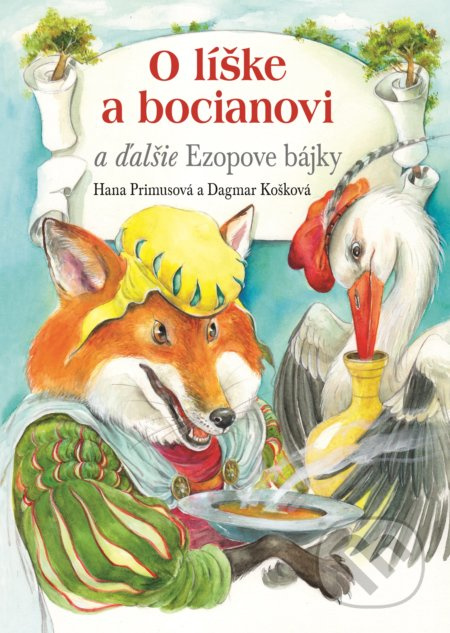 O líške a bocianovi (a ďalšie Ezopove bájky) - Hana Primusová, Dagmar Košková (ilustrátor) - kniha z kategorie Mýty, pověsti a legendy