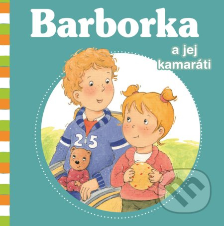 Barborka a jej kamaráti - Aline de Pétigny, Nancy Delvaux - kniha z kategorie Beletrie pro děti