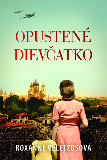 Opustené dievčatko - Roxanne Veletzos - kniha z kategorie Společenská beletrie
