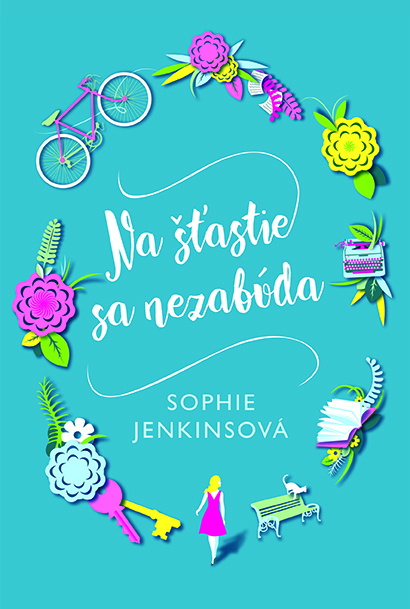 Na šťastie sa nezabúda - Sophie Jenkins - kniha z kategorie Společenská beletrie