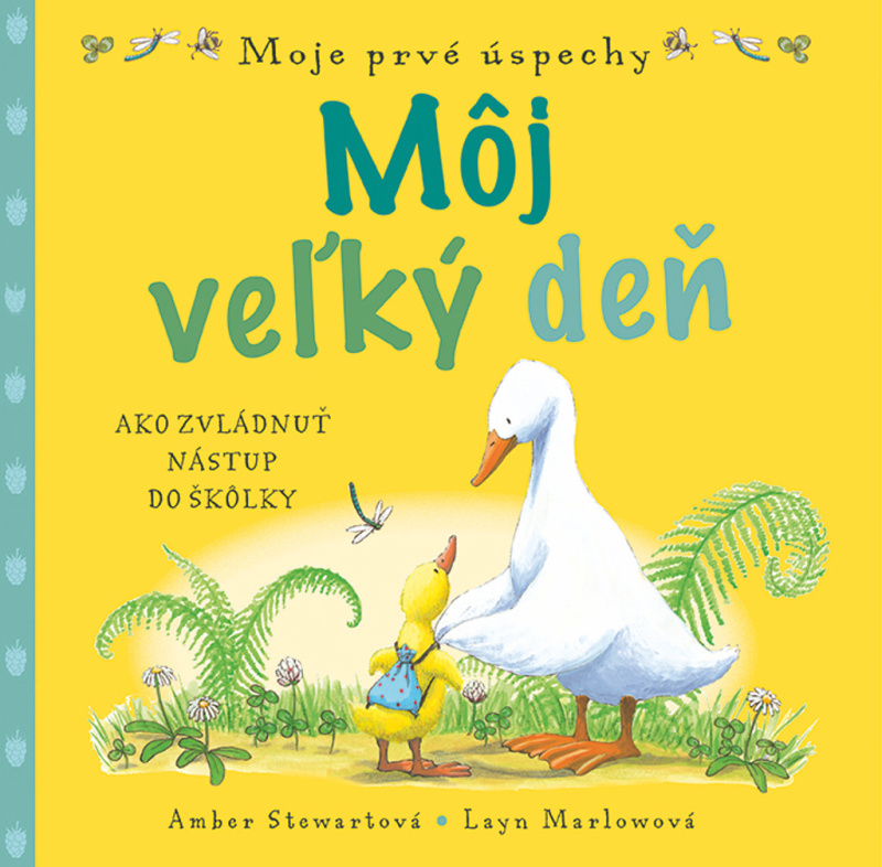Môj veľký deň (Ako zvládnuť nástup do škôlky) - Amber Stewart, Layn Marlow - kniha z kategorie Naučné knihy