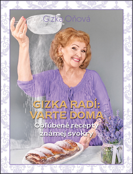 Gizka radí: Varte doma (Obľúbené recepty známej svokry) - kniha z kategorie Kuchařky
