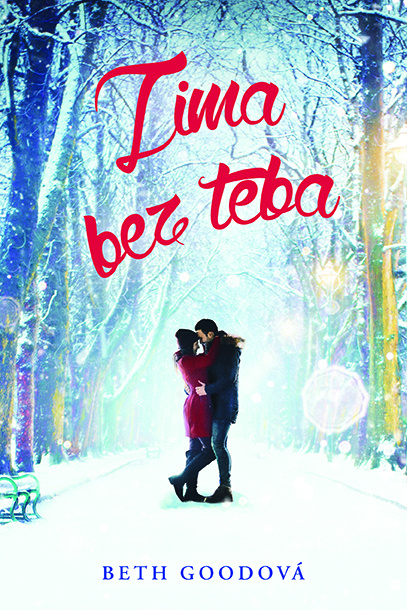 Zima bez teba - Beth Good - kniha z kategorie Společenská beletrie