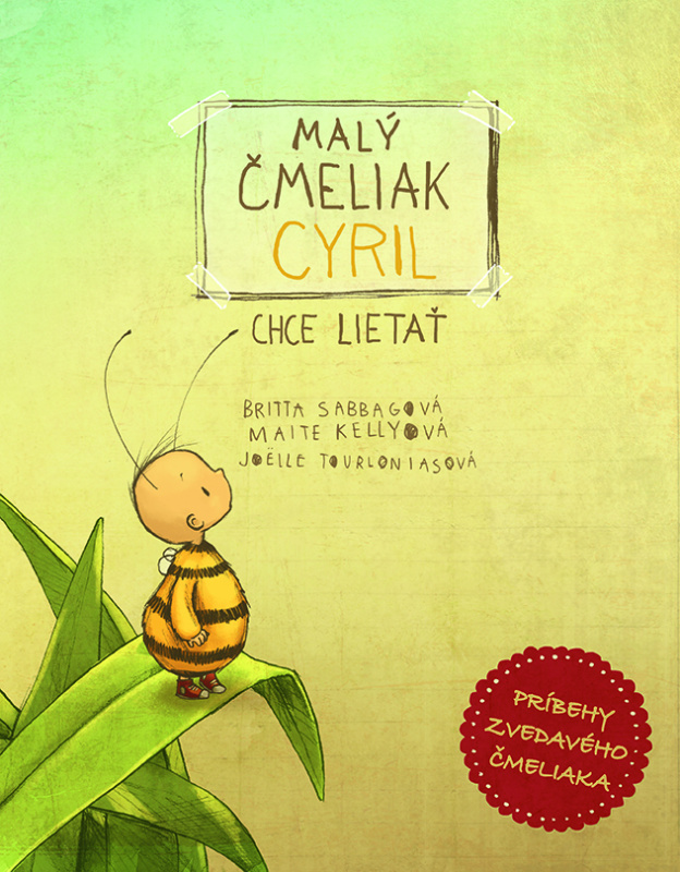 Malý čmeliak Cyril chce lietať - Britta Sabbag - kniha z kategorie Pohádky