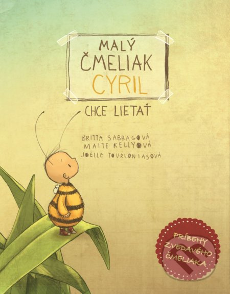 Malý čmeliak Cyril chce lietať - Britta Sabbag - kniha z kategorie Pohádky