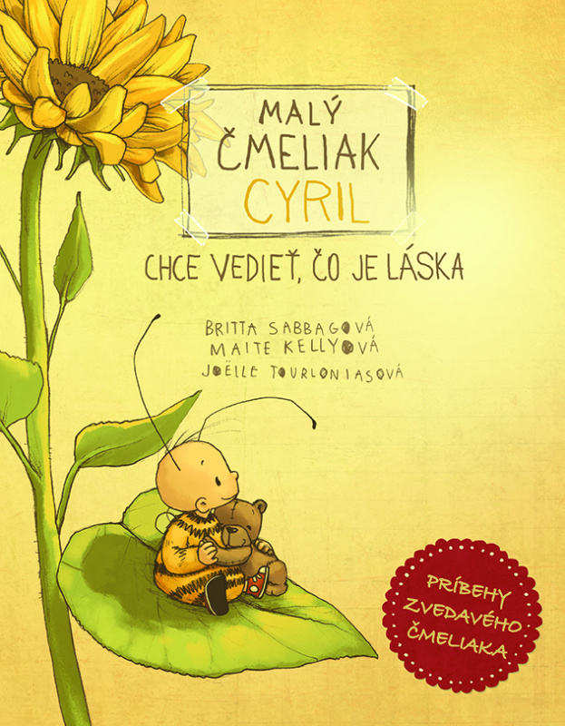 Malý čmeliak Cyril chce vedieť, čo je láska - Britta Sabbag - kniha z kategorie Pohádky