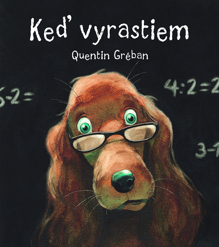 Keď vyrastiem - Quentin Gréban - kniha z kategorie Pro děti