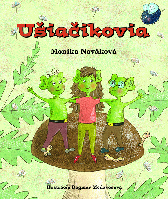 Ušiačikovia - Monika Nováková, Dagmar Medzvecová (ilustrátor) - kniha z kategorie Pohádky