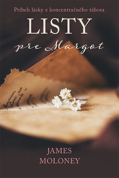 Listy pre Margot (Príbeh lásky z koncentračného tábora) - kniha z kategorie Společenská beletrie