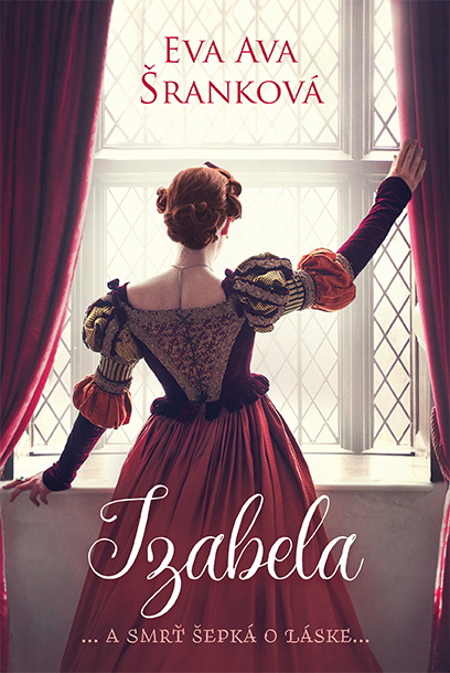 Izabela (... a smrť šepká o láske...) - Eva Ava Šranková - kniha z kategorie Romantika