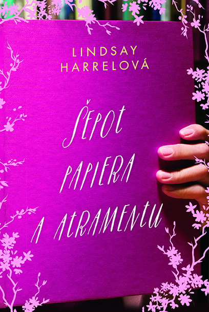 Šepot papiera a atramentu - Lindsay Harrel - kniha z kategorie Společenská beletrie